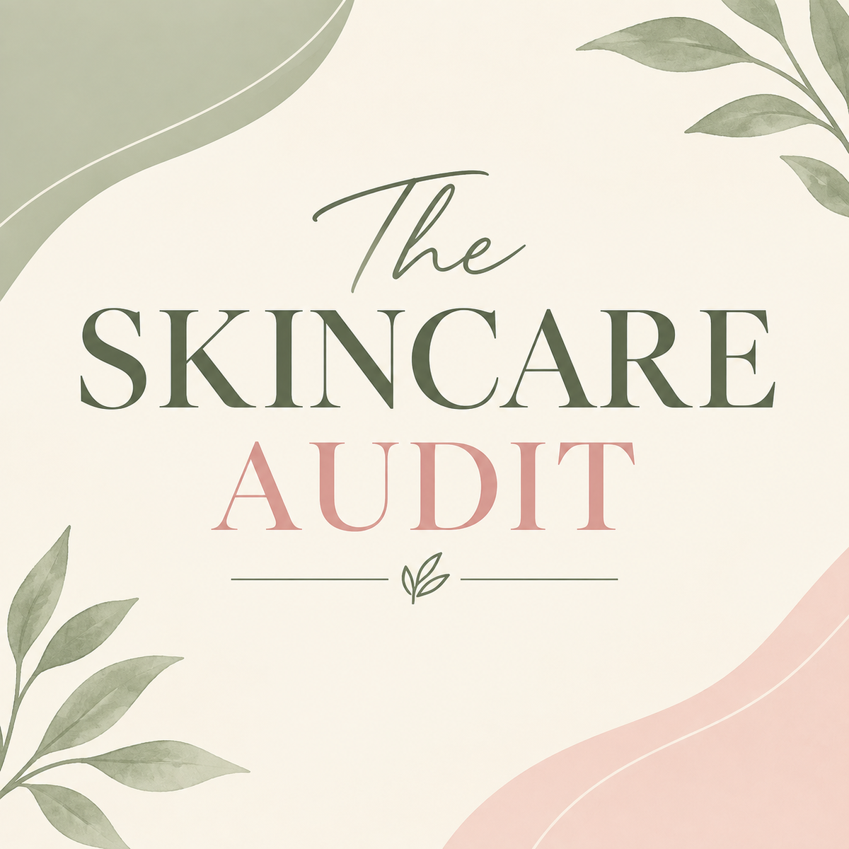 The Skincare Audit